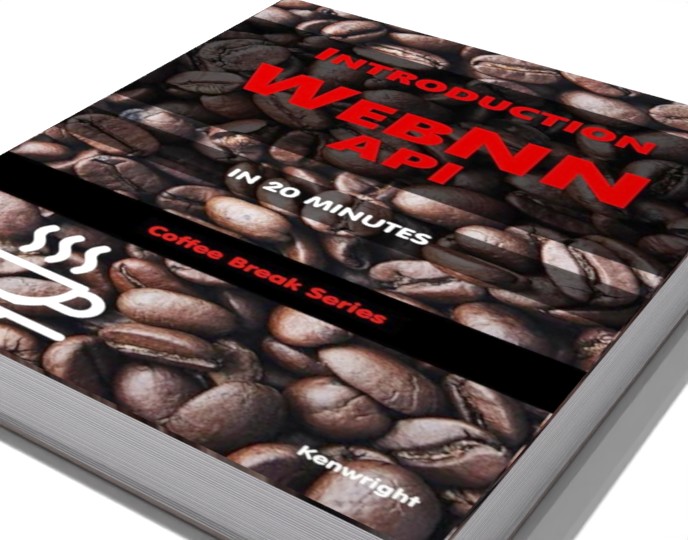 Introduction to WebNN API in 20 Minutes - Coffee Book Series (Paperback)